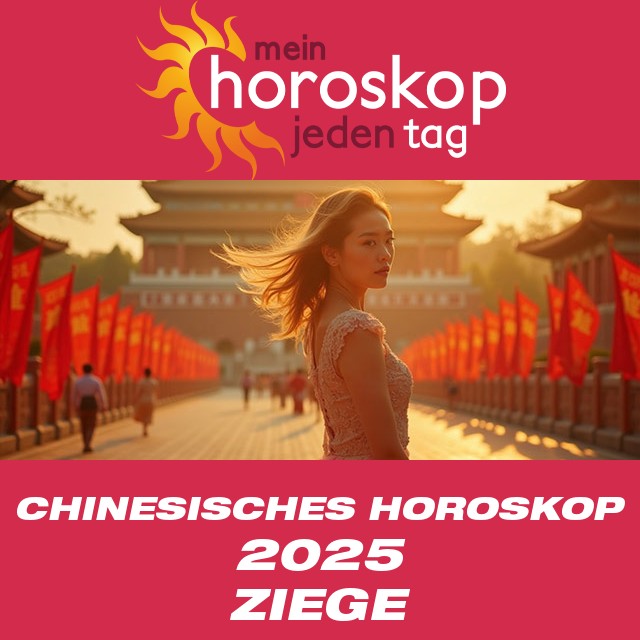 Chinesisches Horoskop 2025 für die Ziege