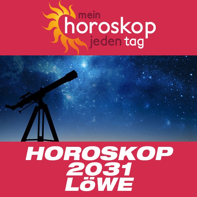 Jährliches Horoskop 2031 für Löwe