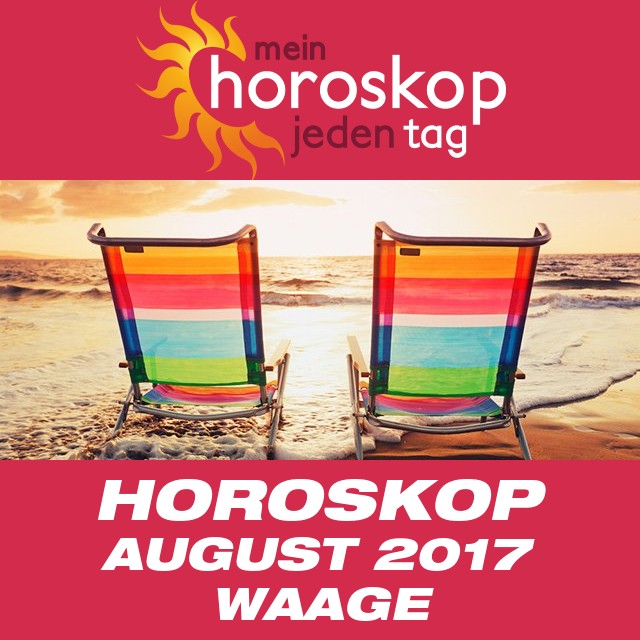 Monatliches Horoskop August 2017 für Waage