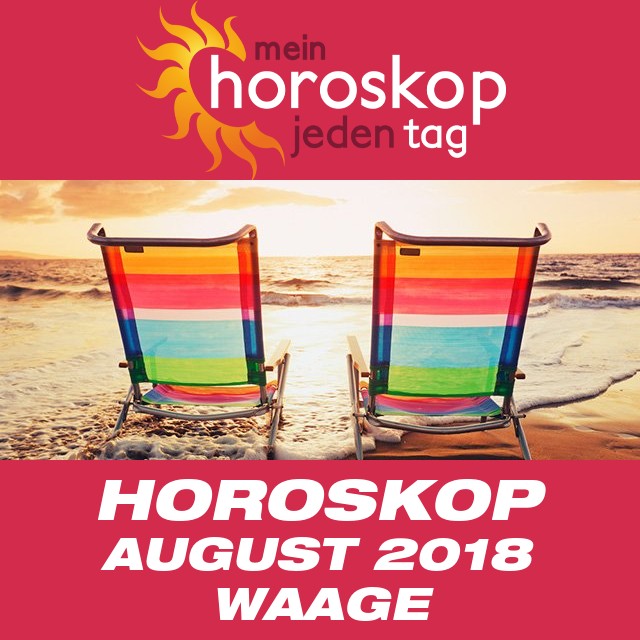 Monatliches Horoskop August 2018 für Waage