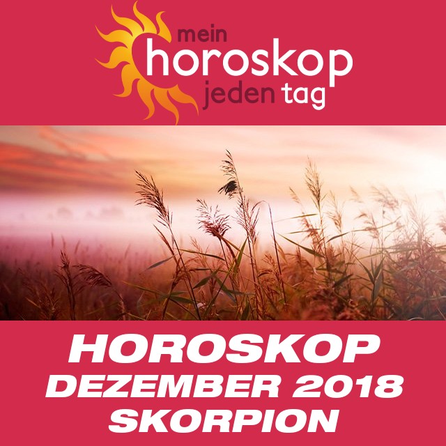 Monatliches Horoskop Dezember 2018 für Skorpion