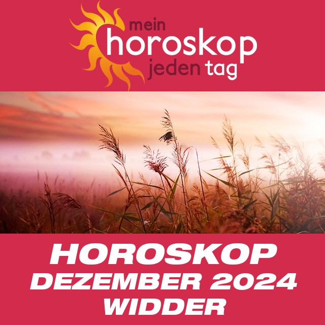 Monatliches Horoskop Dezember 2024 für Widder