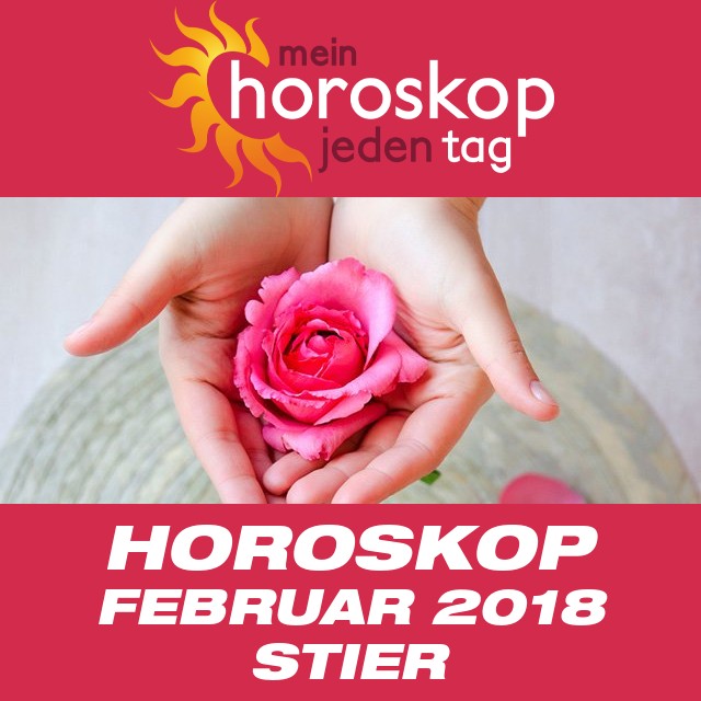 Monatliches Horoskop Februar 2018 für Stier