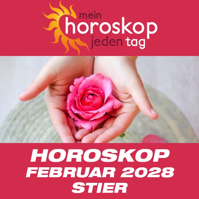 Monatliches Horoskop Februar 2028 für Stier