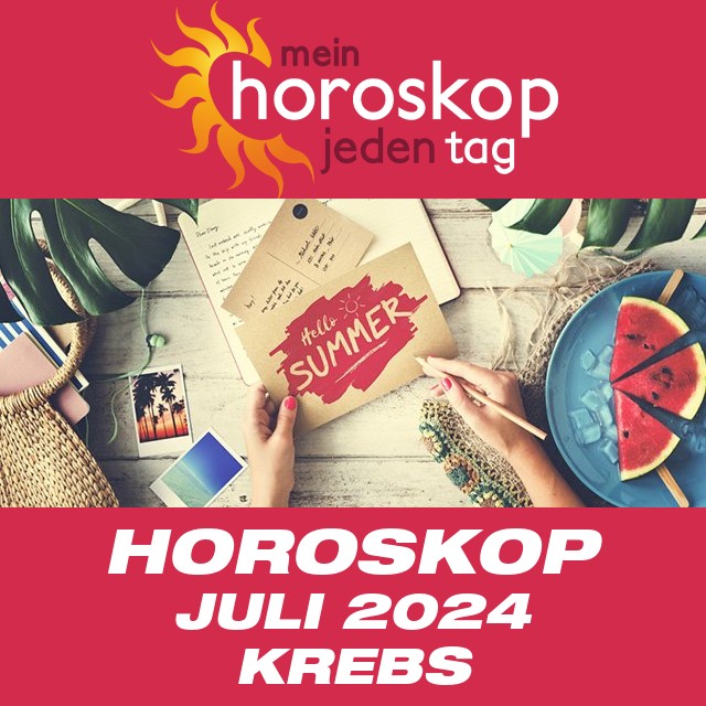 Monatliches Horoskop Juli 2024 für Krebs