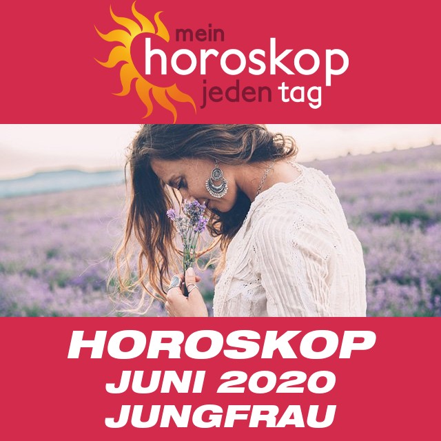 Monatliches Horoskop Juni 2020 für Jungfrau