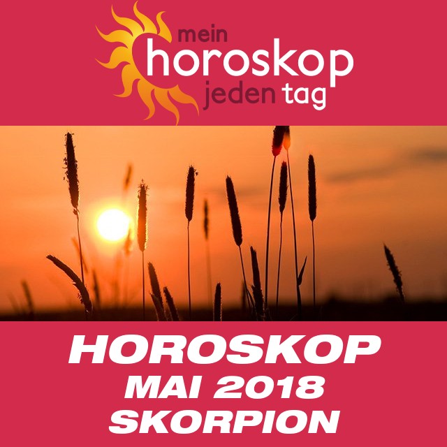 Monatliches Horoskop Mai 2018 für Skorpion