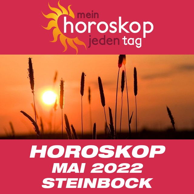 Monatliches Horoskop Mai 2022 für Steinbock