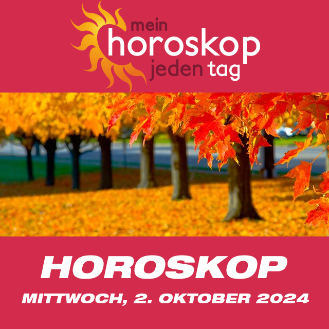 Vorhersagen des täglichen Horoskops von Mittwoch 2 Oktober 2024