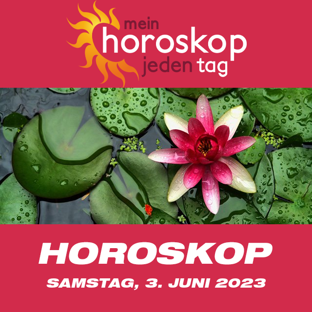 Vorhersagen des täglichen Horoskops von Samstag 3 Juni 2023