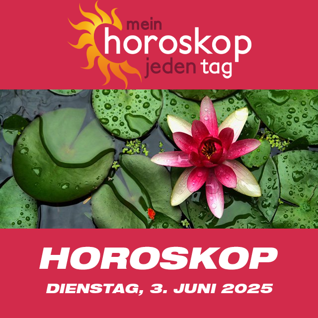Vorhersagen des täglichen Horoskops von Dienstag 3 Juni 2025