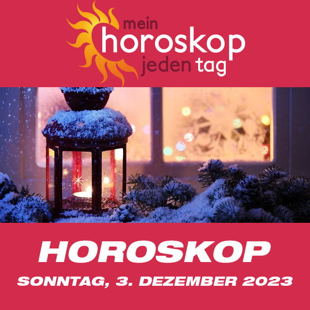 Vorhersagen des täglichen Horoskops von Sonntag 3 Dezember 2023
