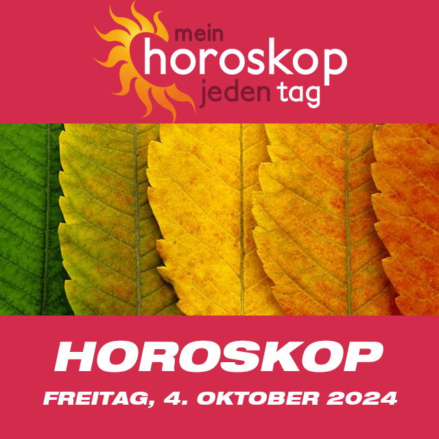 Vorhersagen des täglichen Horoskops von Freitag 4 Oktober 2024