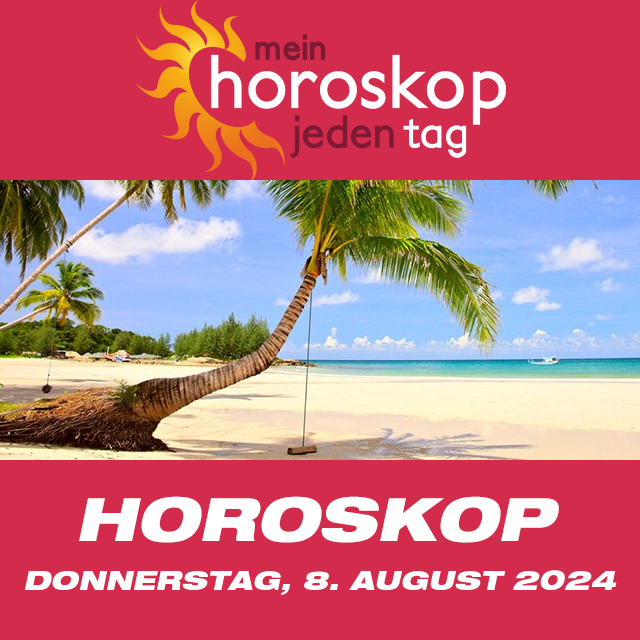 Vorhersagen des täglichen Horoskops von Donnerstag 8 August 2024