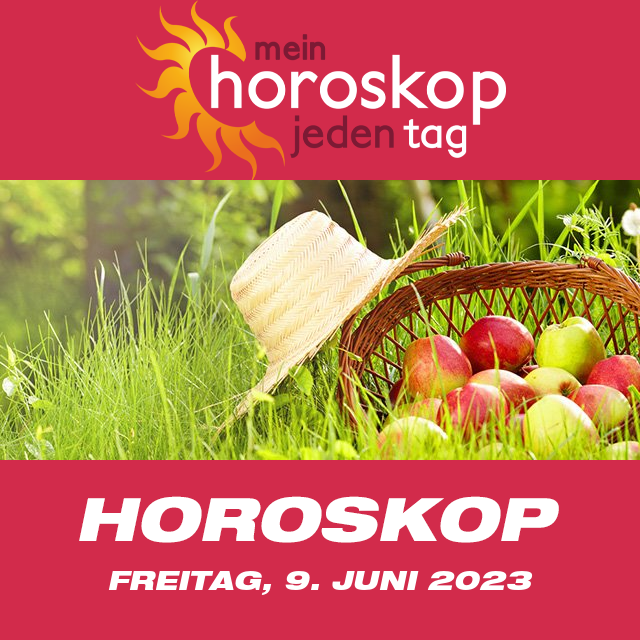 Vorhersagen des täglichen Horoskops von Freitag 9 Juni 2023