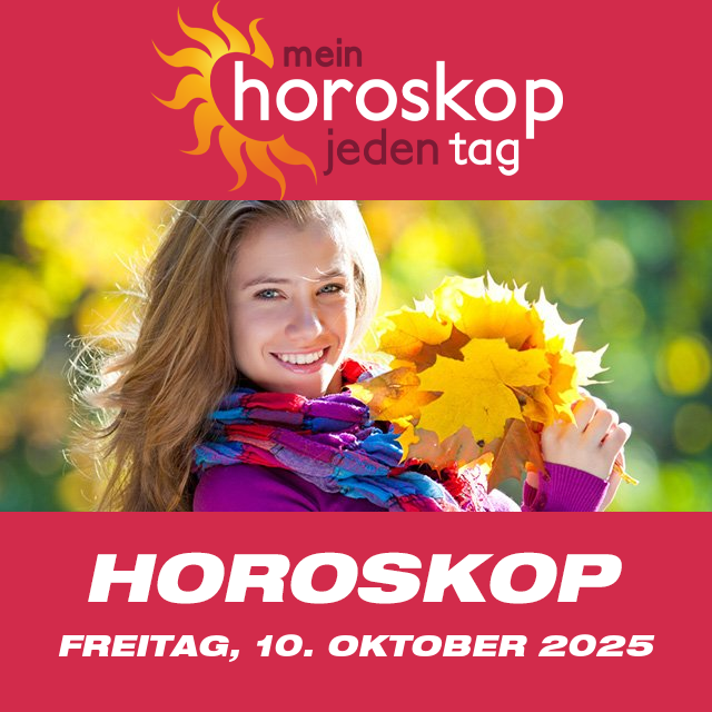 Vorhersagen des täglichen Horoskops von Freitag 10 Oktober 2025