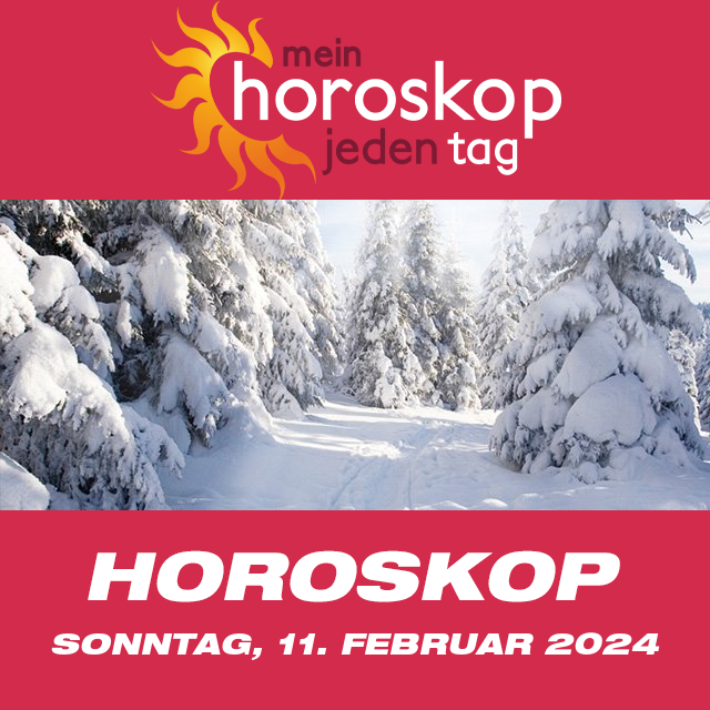 Vorhersagen des täglichen Horoskops von Sonntag 11 Februar 2024