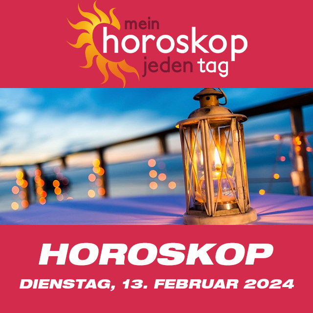 Vorhersagen des täglichen Horoskops von Dienstag 13 Februar 2024