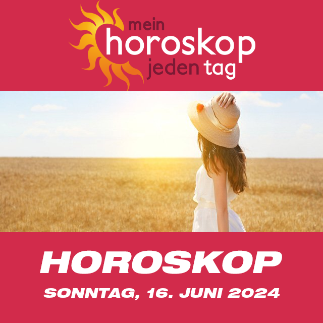 Vorhersagen des täglichen Horoskops von Sonntag 16 Juni 2024