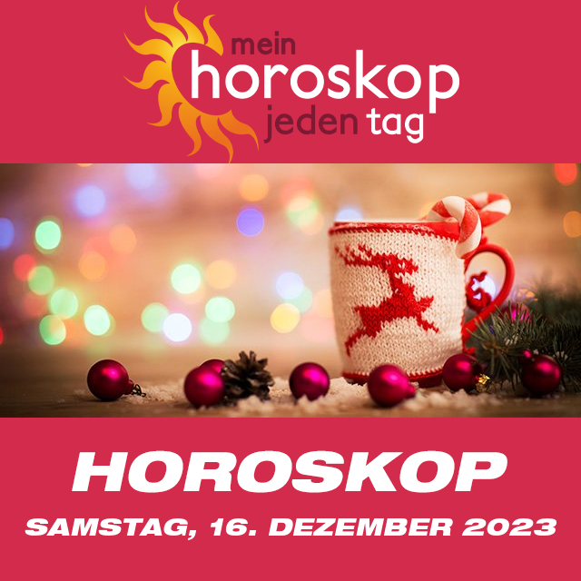 Vorhersagen des täglichen Horoskops von Samstag 16 Dezember 2023