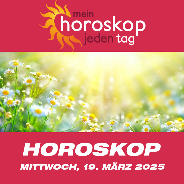 Vorhersagen des täglichen Horoskops von Mittwoch 19 März 2025