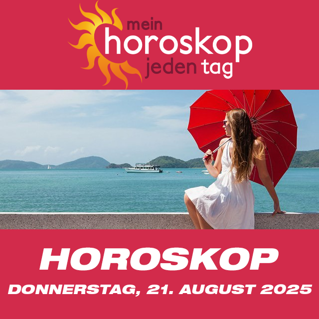 Vorhersagen des täglichen Horoskops von Donnerstag 21 August 2025