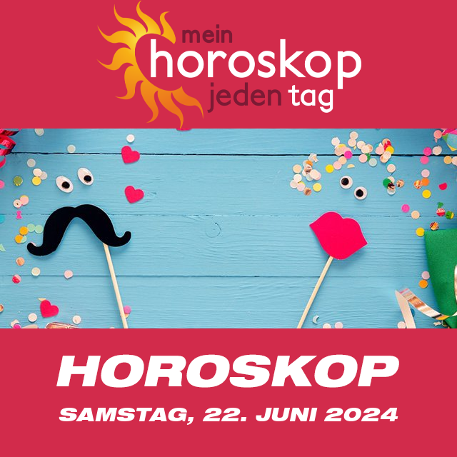Vorhersagen des täglichen Horoskops von Samstag 22 Juni 2024
