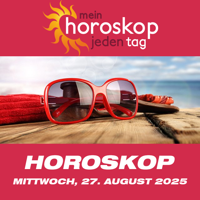 Vorhersagen des täglichen Horoskops von Mittwoch 27 August 2025