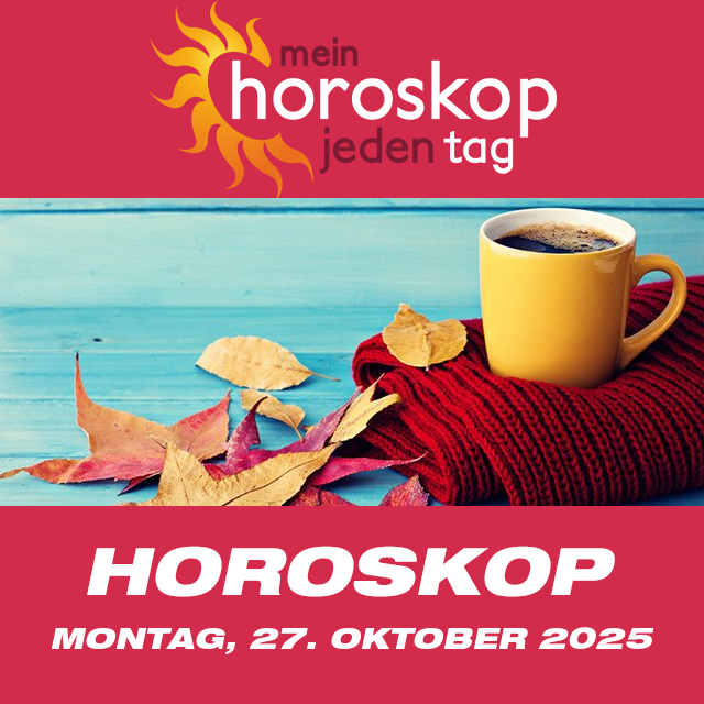 Vorhersagen des täglichen Horoskops von Montag 27 Oktober 2025