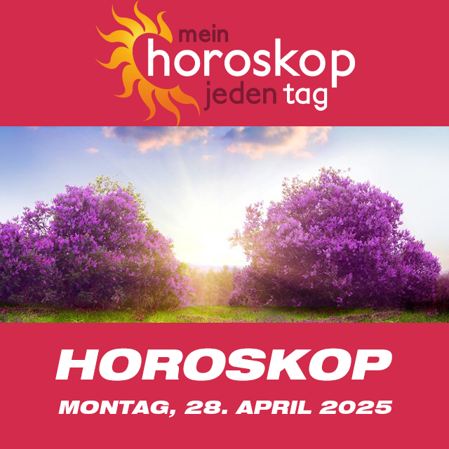 Vorhersagen des täglichen Horoskops von Montag 28 April 2025