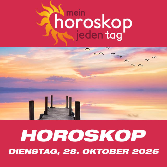 Vorhersagen des täglichen Horoskops von Dienstag 28 Oktober 2025