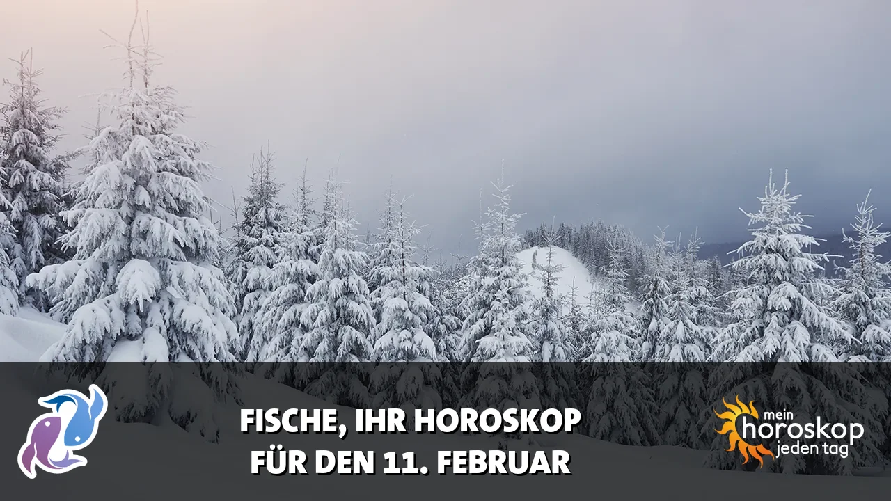 Horoscope Fische du Mittwoch, 11. Februar 2026