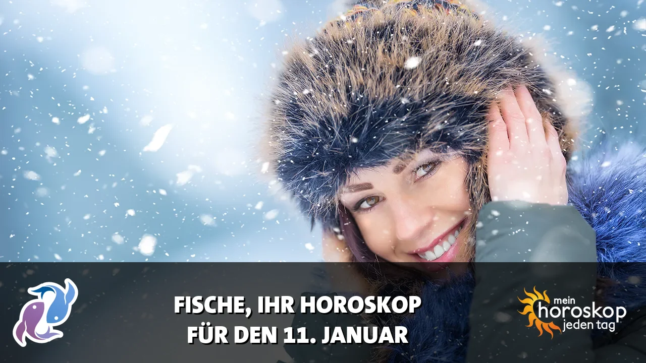 Horoscope Fische du Sonntag, 11. Januar 2026