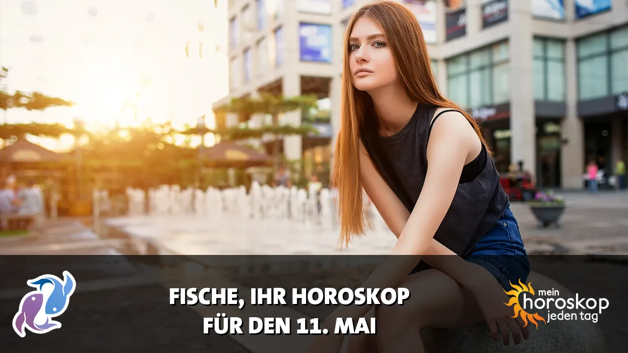 Horoscope Fische du Montag, 11. Mai 2026