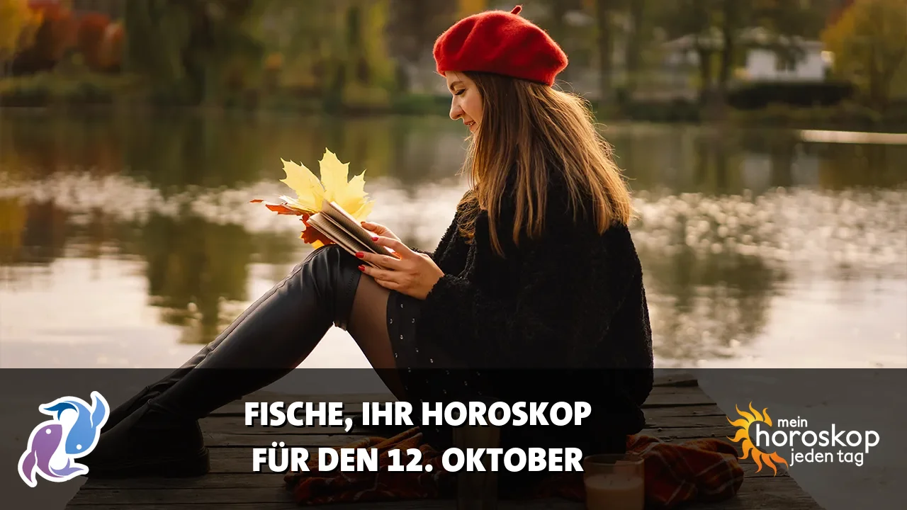 Horoscope Fische du Montag, 12. Oktober 2026