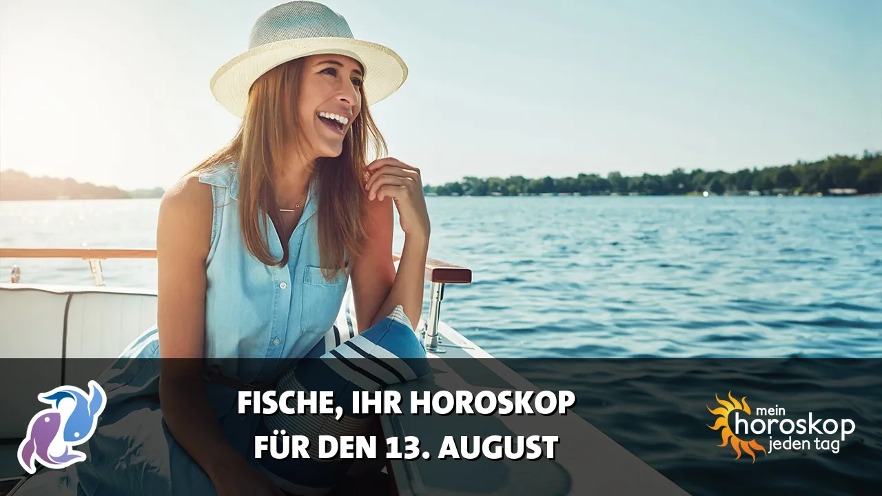 Horoscope Fische du Donnerstag, 13. August 2026