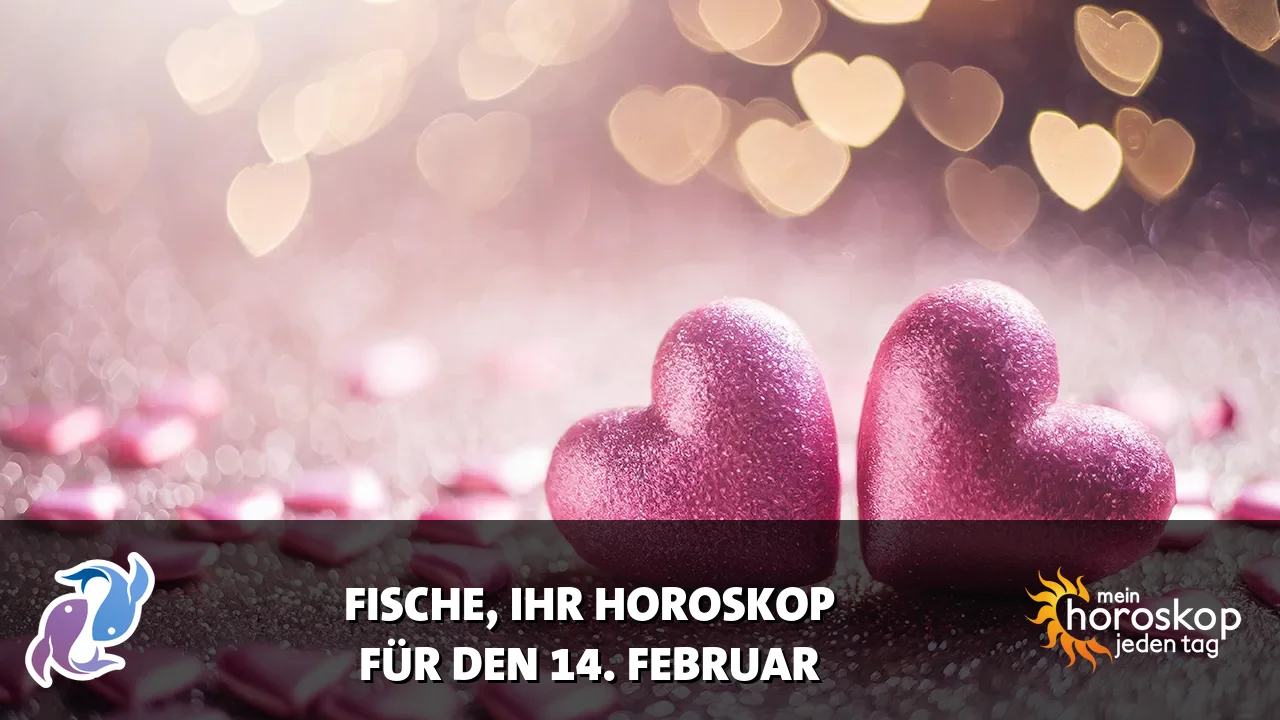 Horoscope Fische du Samstag, 14. Februar 2026