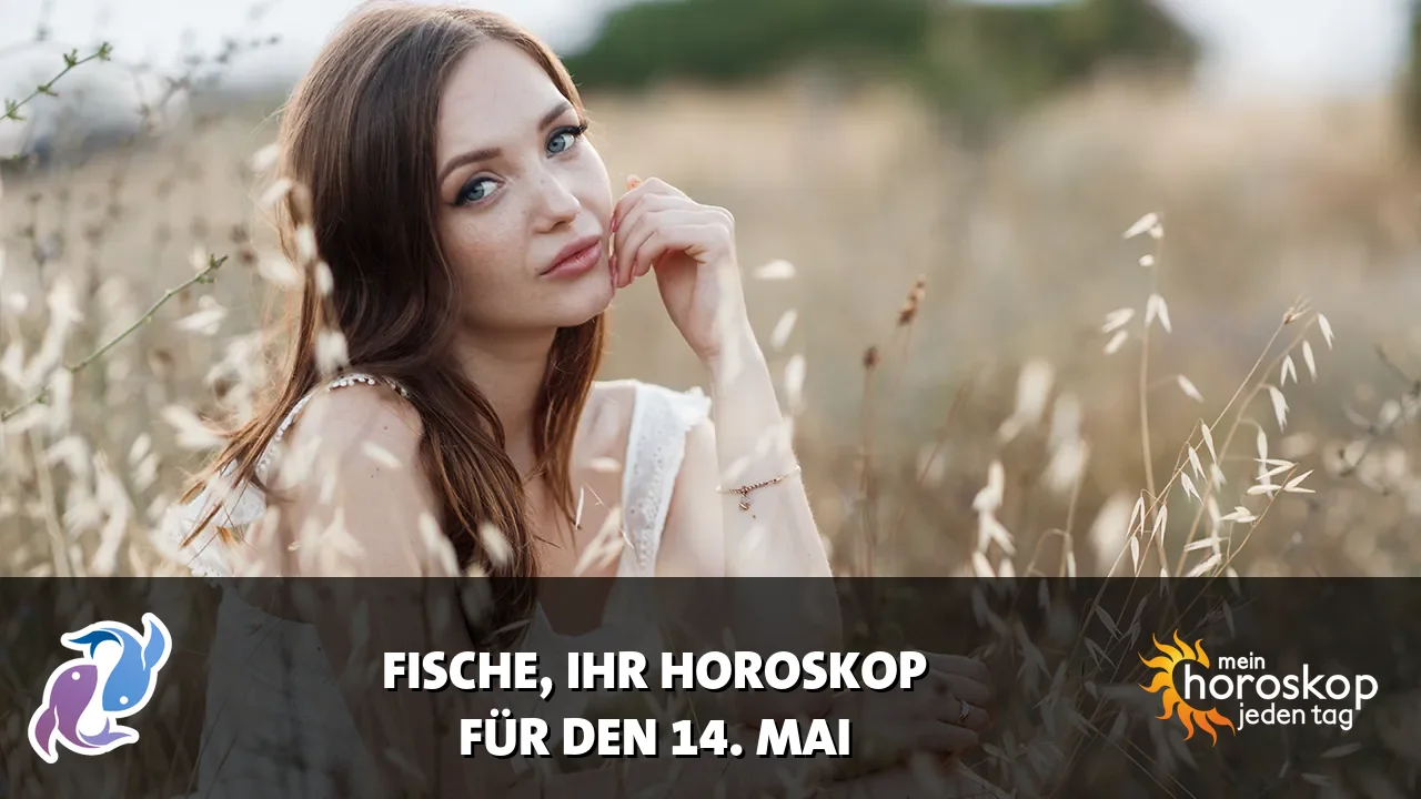 Horoscope Fische du Donnerstag, 14. Mai 2026