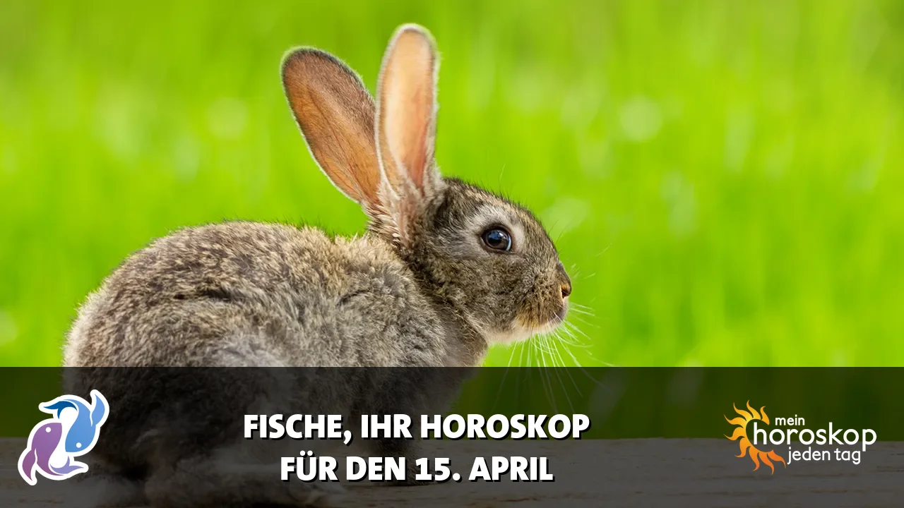 Horoscope Fische du Mittwoch, 15. April 2026