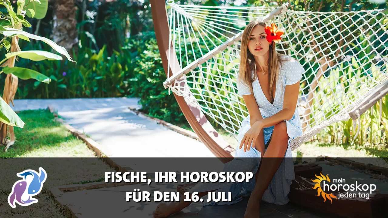 Horoscope Fische du Donnerstag, 16. Juli 2026