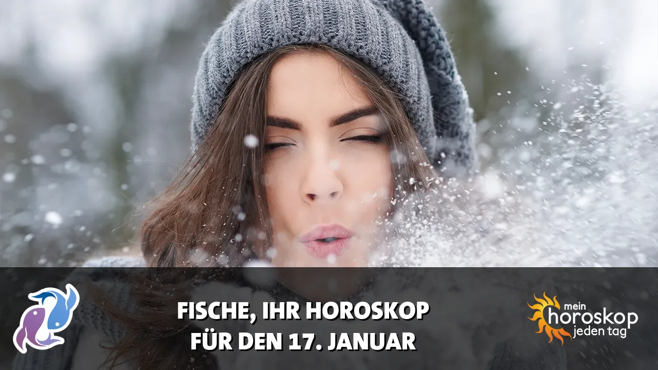Horoscope Fische du Samstag, 17. Januar 2026