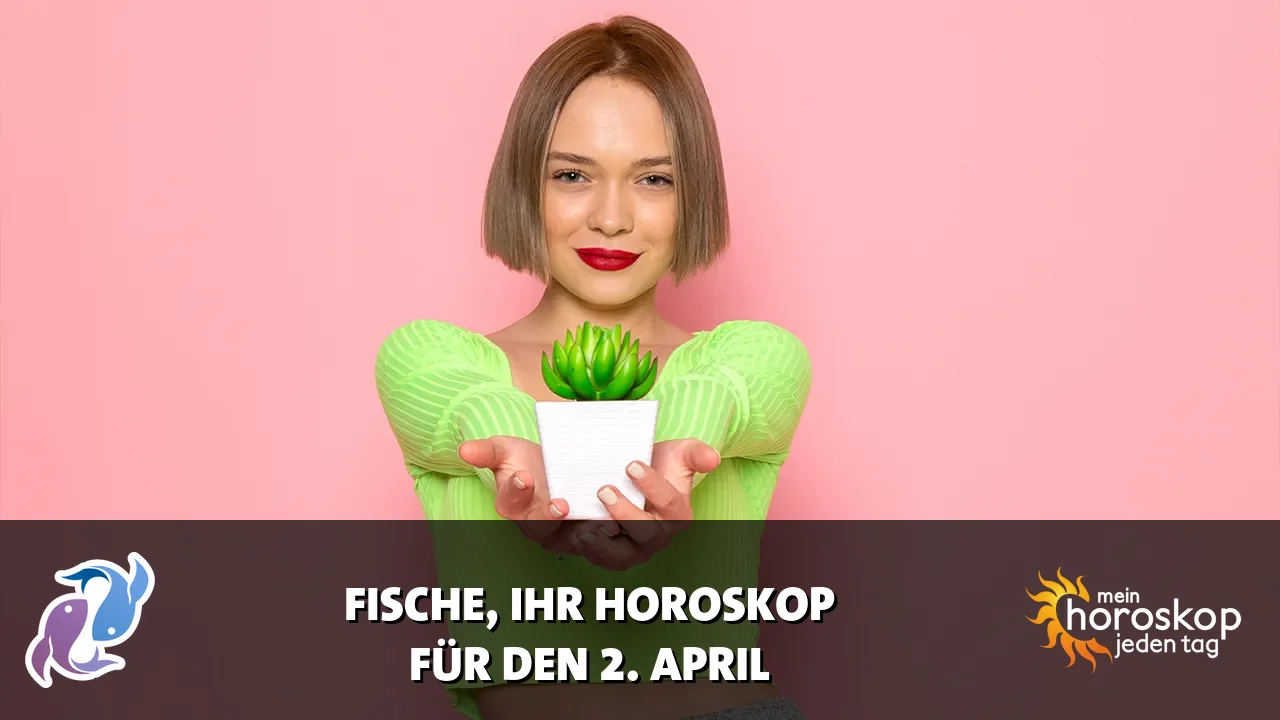 Horoscope Fische du Donnerstag, 2. April 2026