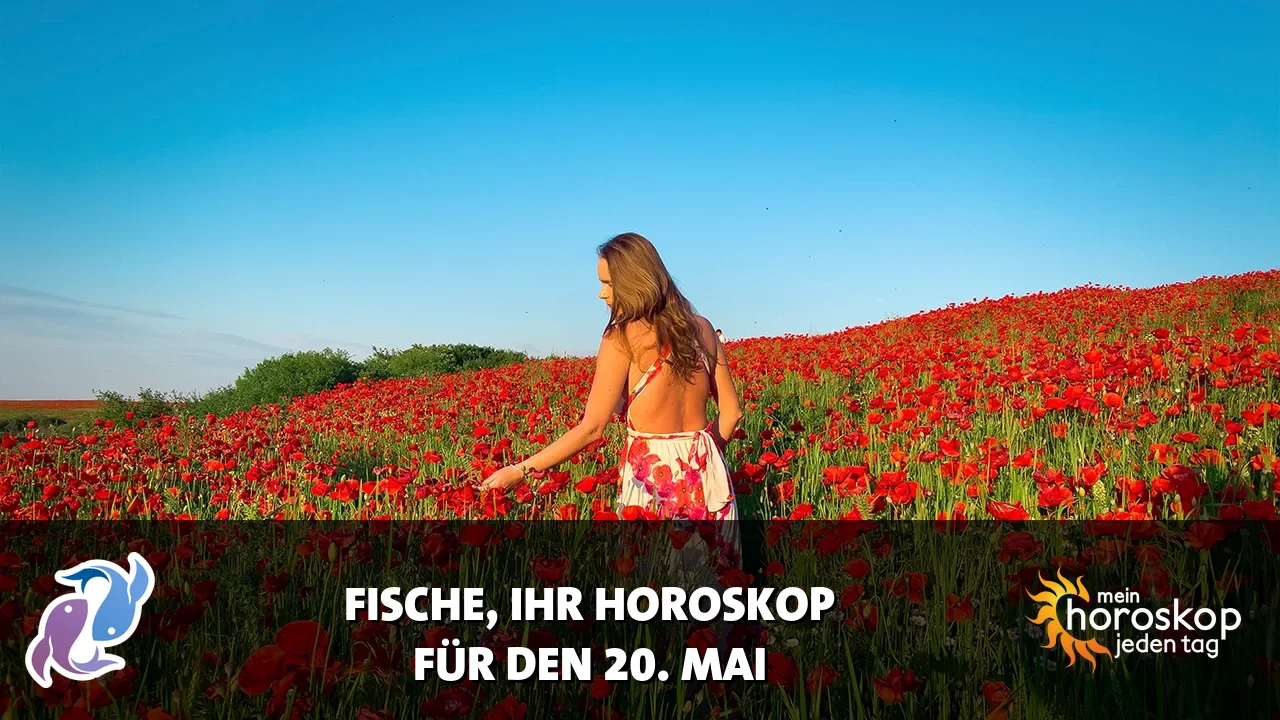 Horoscope Fische du Mittwoch, 20. Mai 2026