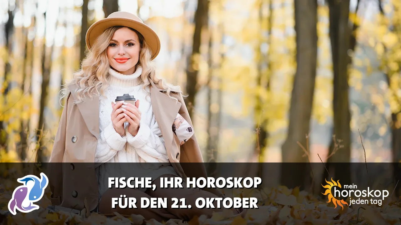 Horoscope Fische du Mittwoch, 21. Oktober 2026