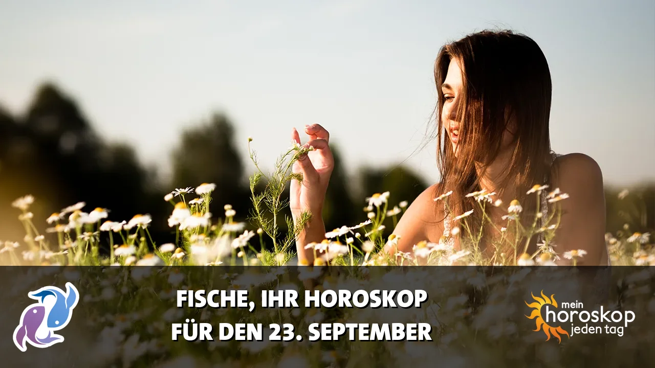 Horoscope Fische du Mittwoch, 23. September 2026