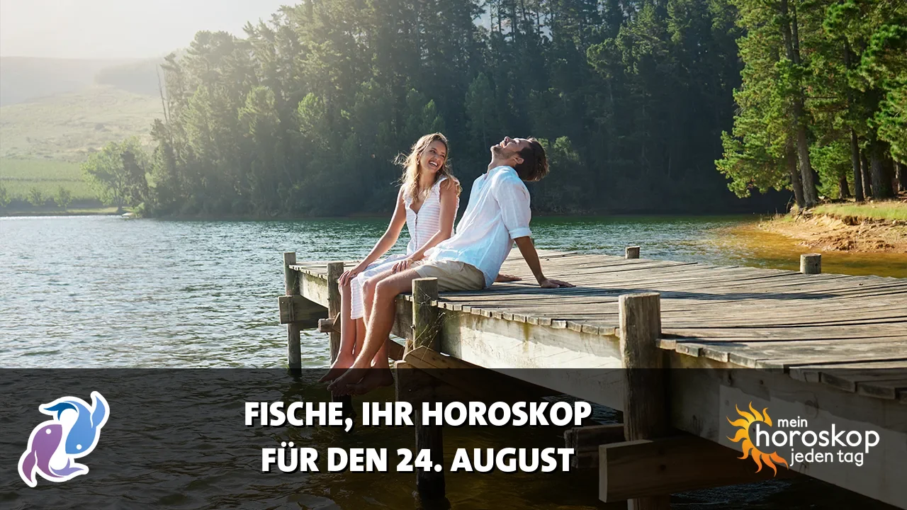 Horoscope Fische du Montag, 24. August 2026