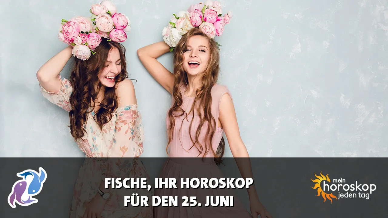 Horoscope Fische du Donnerstag, 25. Juni 2026