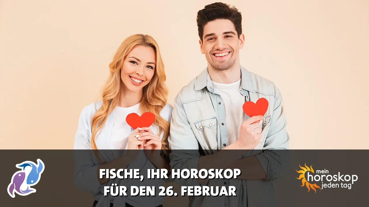 Horoscope Fische du Donnerstag, 26. Februar 2026