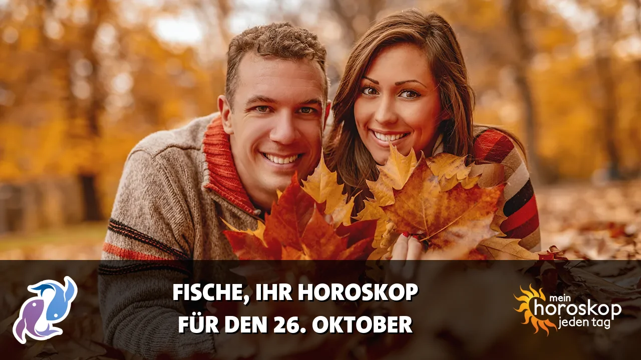 Horoscope Fische du Montag, 26. Oktober 2026