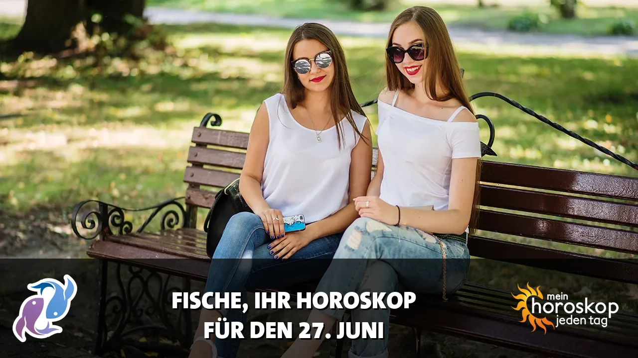 Horoscope Fische du Samstag, 27. Juni 2026